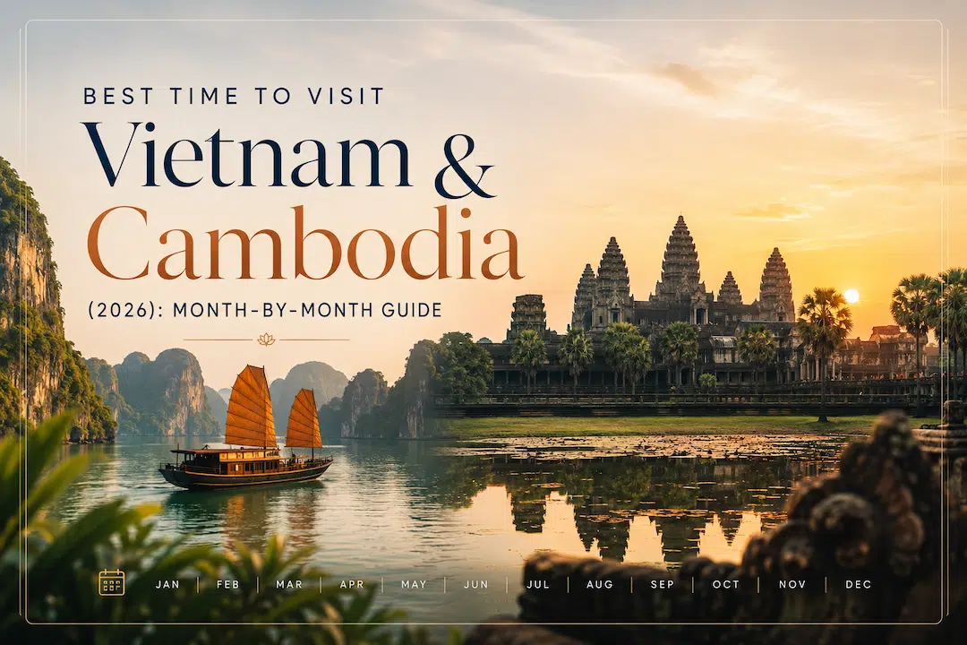 best time to visit vietnam cambodia 2026 month by month guide